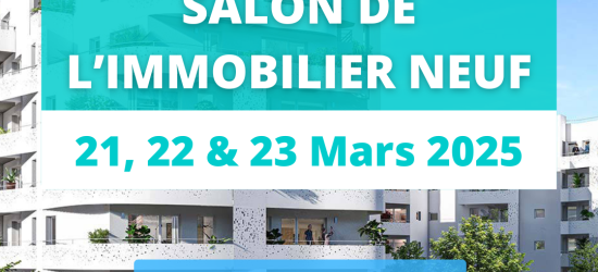 Salon de l'immobilier neuf Paris - Bercy ou en ligne : MARS 2025