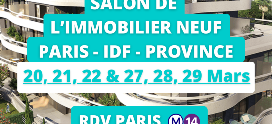 Salon de l'immobilier neuf 2026 à Paris L14 OU en ligne