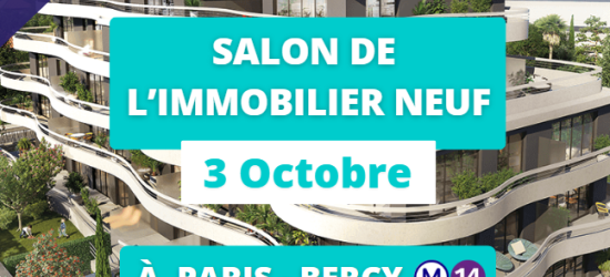 Salon de l'Immobilier Neuf 3 Octobre 2026 à Paris